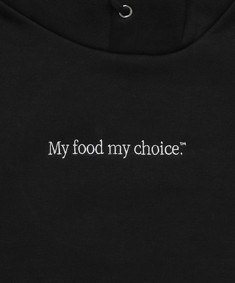 Hoodie -My food my choice-