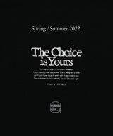 Shirt ‐The Choice is Yours‐